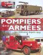 Pompiers Des Armees, Les Vehicules Depuis 1945 - Preview