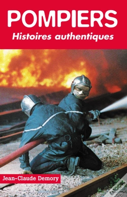 Capa do artigo Pompiers ; Histoires Authentiques