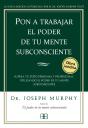 Pon A Trabajar El Poder De Tu Mente Subconsciente - Preview