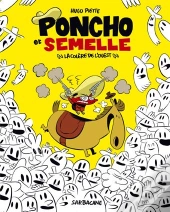 Poncho Et Semelle Tome 2 : La Colère De L'Ouest
