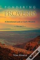 Pondering Proverbs (Vol. 2)