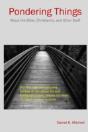 Pondering Things: About The Bible, Christianity, And Other Stuff. - Preview