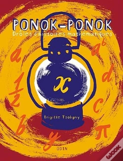 Capa do artigo Ponok-Ponok, Drôles D'Histoires Mathémathiques : Niveau Collège