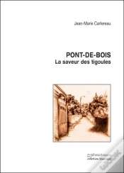 Capa do artigo Pont-De-Bois, La Saveur Des Tigoules