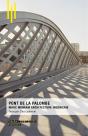 Pont De La Palombe : Marc Mimram Architecture Ingénierie - Preview