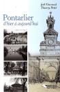 Pontarlier ; D'Hier À Aujourd'Hui - Preview