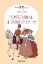 Pontcarral, Le Sabre Et Les Lys - Preview
