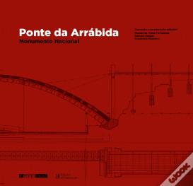 Ponte da Arrábida Monumento Nacional