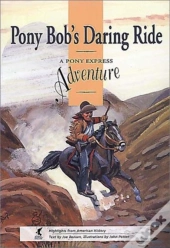 Pony Bob'S Daring Ride