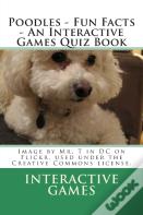 Poodles - Fun Facts - An Interactive Games Quiz Book