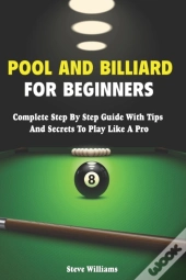 Pool And Billiard For Beginners