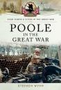 Poole In The Great War - Preview