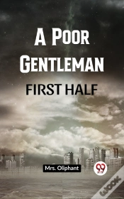 Capa do artigo Poor Gentleman First Half