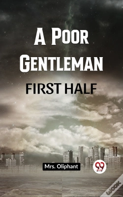 Capa do artigo Poor Gentleman First Half
