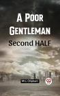 Poor Gentleman Second Half - Preview