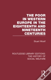 Poor In Western Europe In The Eighteenth And Nineteenth Centuries