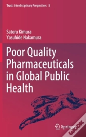 Poor Quality Pharmaceuticals In Global Public Health