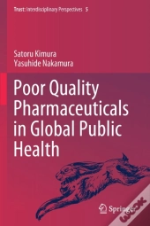 Poor Quality Pharmaceuticals In Global Public Health