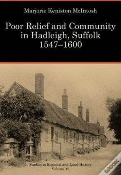 Capa do artigo Poor Relief And Community In Hadleigh, Suffolk, 1547-1600