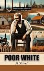 Poor White A Novel - Preview