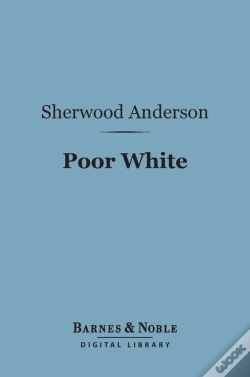 Capa do artigo Poor White (Barnes & Noble Digital Library)