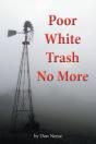 Poor White Trash No More - Preview