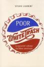 Poor White Trash - Preview