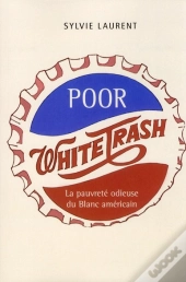 Poor White Trash