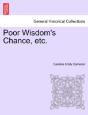 Poor Wisdom'S Chance, Etc. - Preview