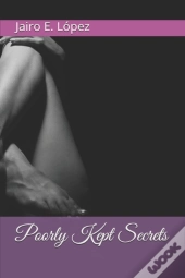 Poorly Kept Secrets
