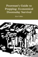 Poorman'S Guide To Prepping: Economical Doomsday Survival