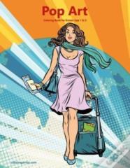 Pop Art Coloring Book For Grown-Ups 1 & 2