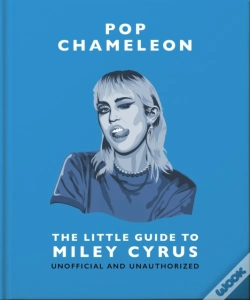Capa do artigo Pop Chameleon: The Little Guide To Miley Cyrus