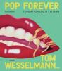 Pop Forever (Édition Anglaise) : Tom Wesselmann - Preview