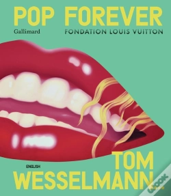 Capa do artigo Pop Forever (Édition Anglaise) : Tom Wesselmann