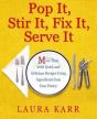 Pop It, Stir It, Fix It, Serve It - Preview