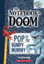 Pop Of The Bumpy Mummy: A Branches Book (The Notebook Of Doom #6) - Preview