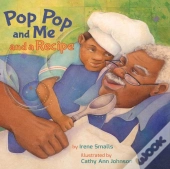 Pop Pop And Me And A Recipe