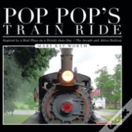 Pop Pop'S Train Ride