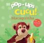 Pop-Ups Cucu! Macaquinha - Preview