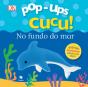 Pop-Ups Cucu! No Fundo do Mar - Preview
