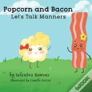 Popcorn And Bacon Talk Manners