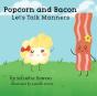 Popcorn And Bacon Talk Manners - Preview