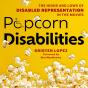 Popcorn Disabilities - Preview