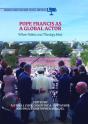 Pope Francis As A Global Actor - Preview