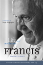 Pope Francis: Life And Revolution - Preview
