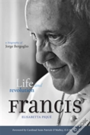 Capa do artigo Pope Francis: Life And Revolution