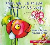 Popeline, Le Poisson Qui Voulait La Lune