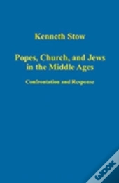 Popes, Church, And Jews In The Middle Ages