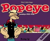 Popeye : Les Planches Du Dimanche 1933-1938